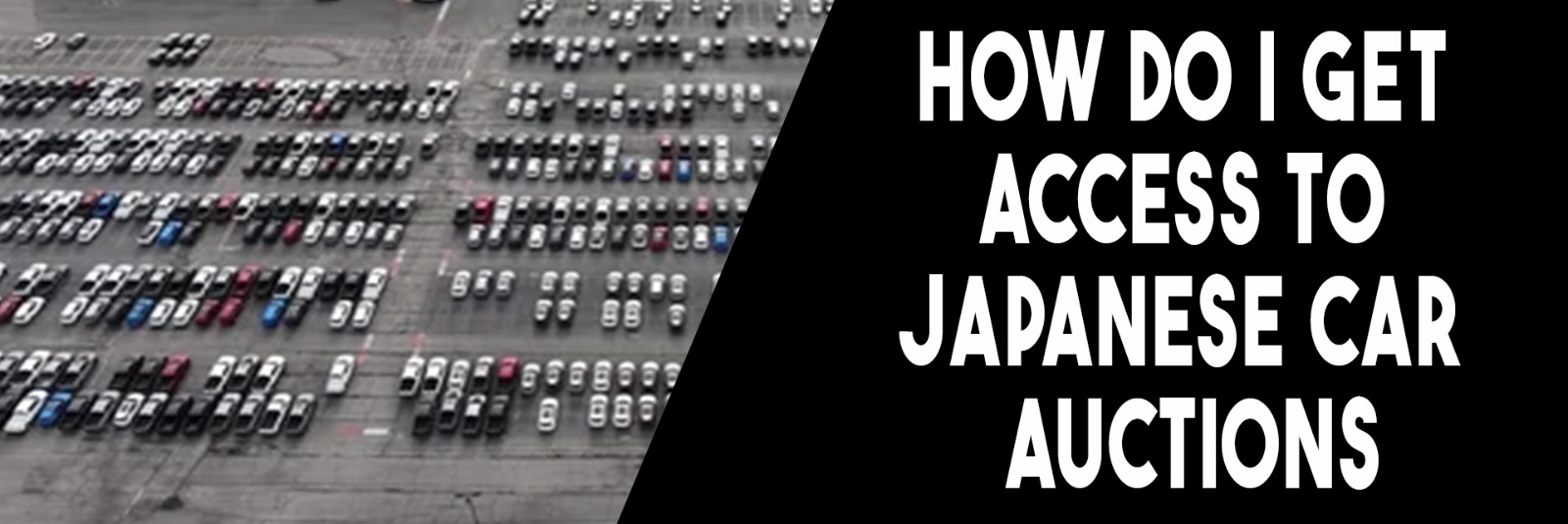 How do I get access to Japanese car auctions?