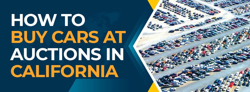 How to buy cars at auctions in California?